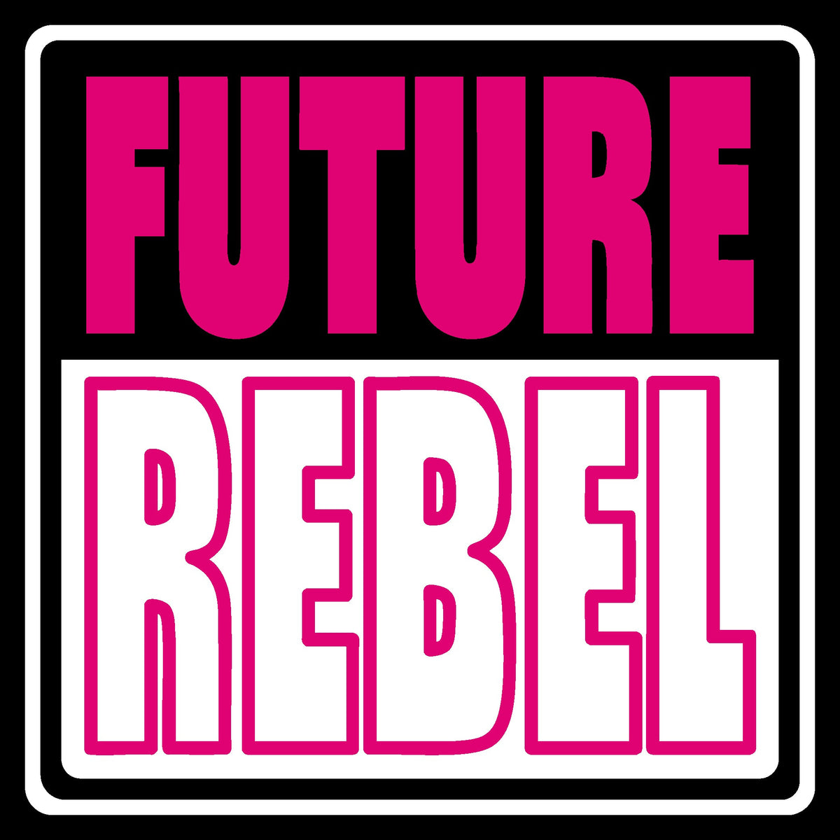 Future Rebel