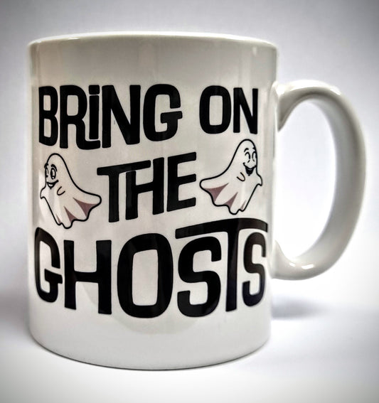 Bring On The Ghosts Mug