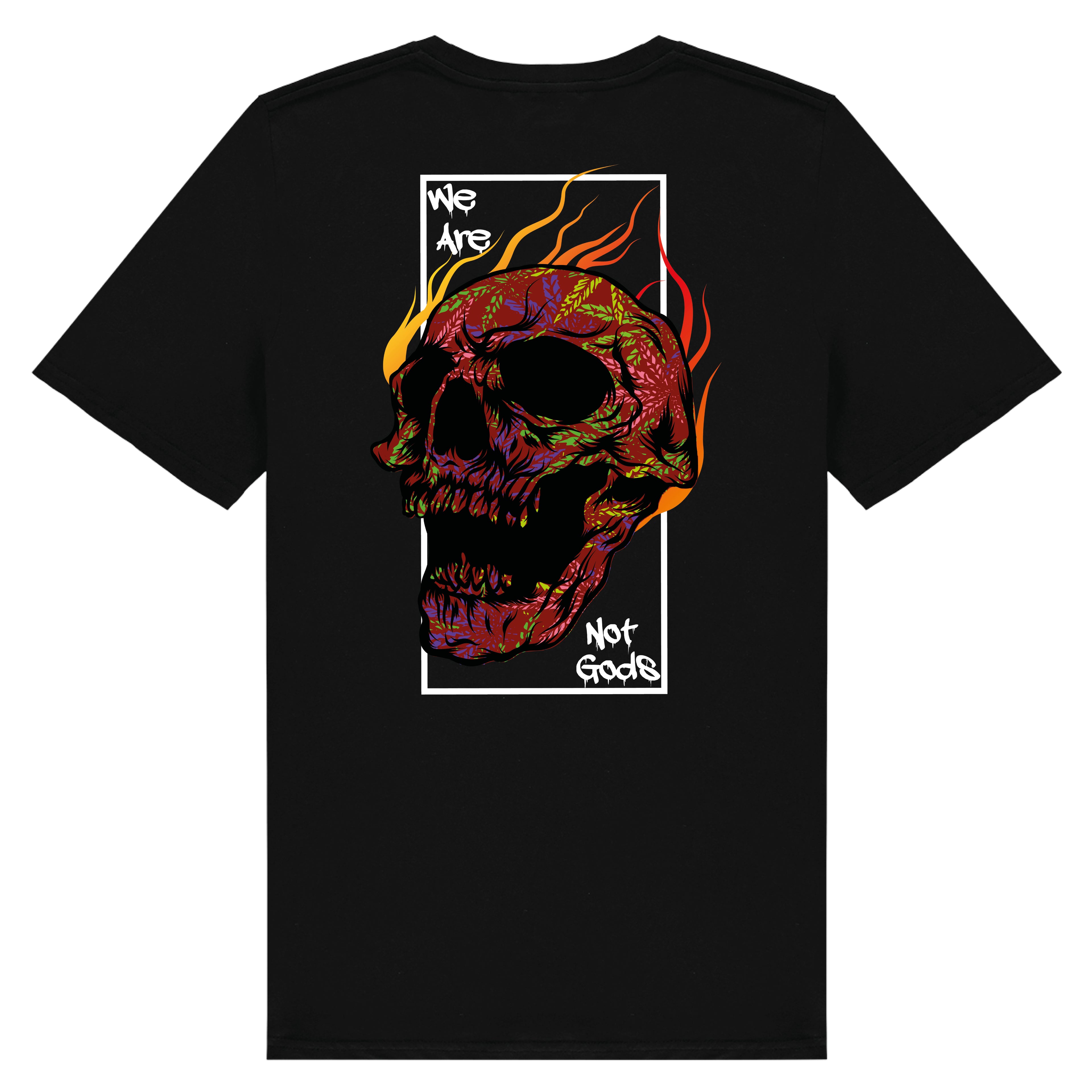 We Are Not Gods Front & Back Print T Shirt