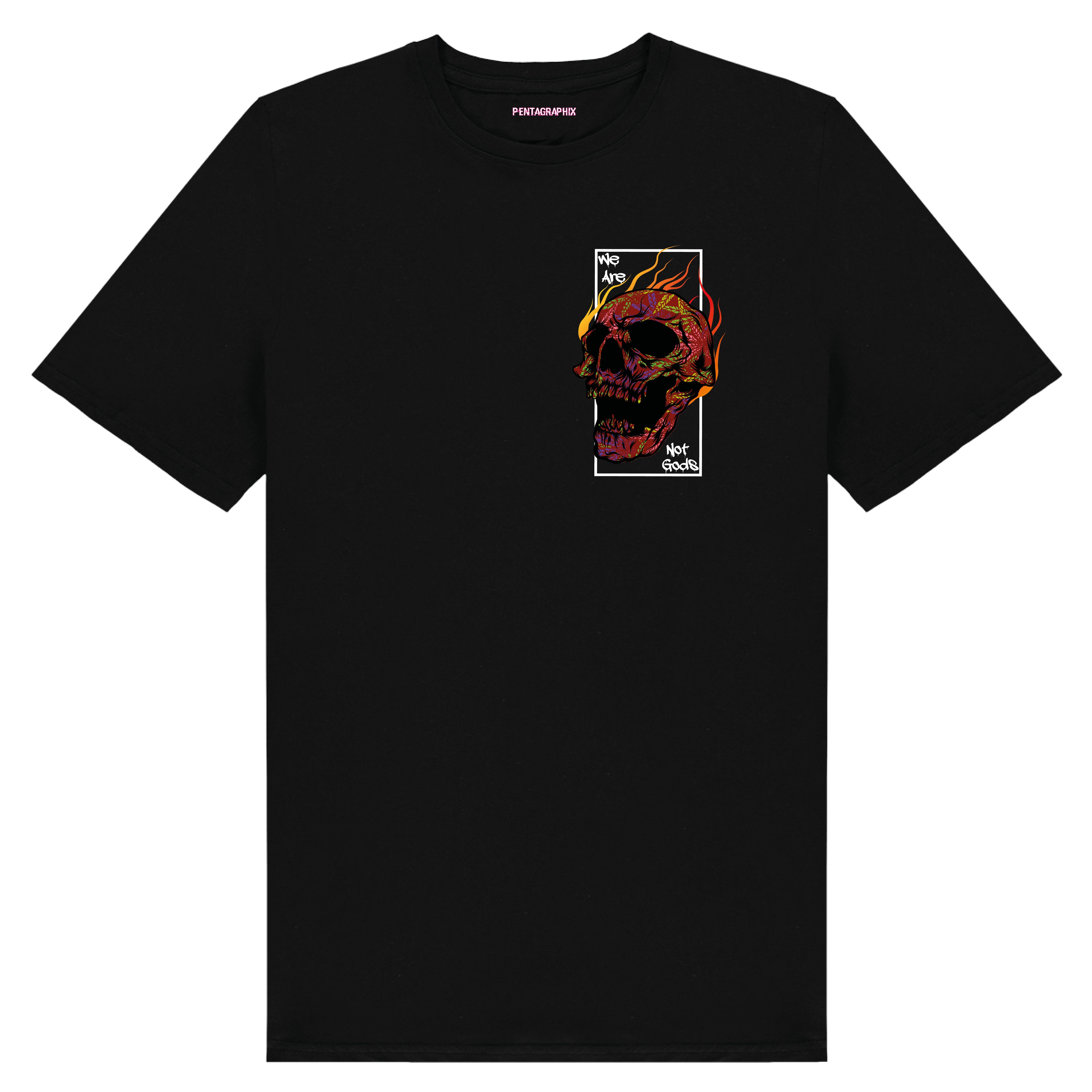 We Are Not Gods Front & Back Print T Shirt