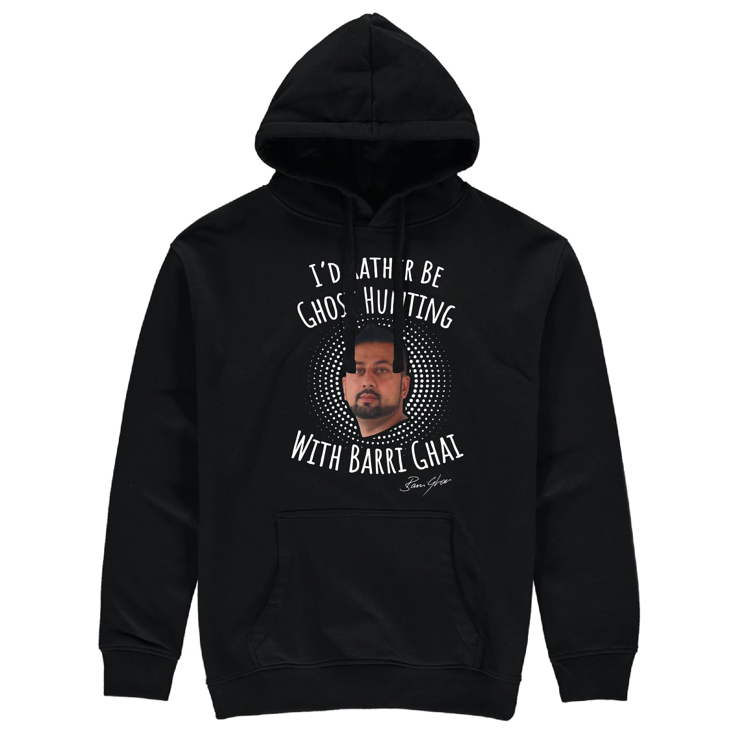 I'd Rather Be Ghost Hunting With Barri Ghai Hoodie