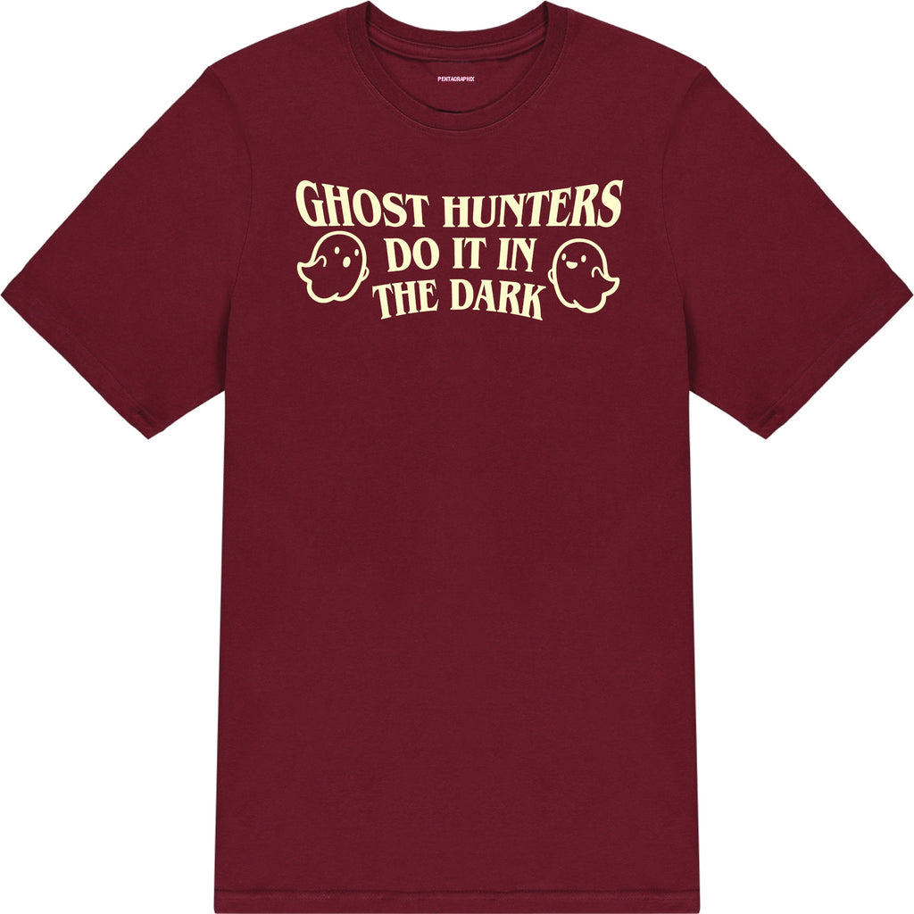Ghost Hunters Do It In The Dark - Glow In The Dark T-Shirt