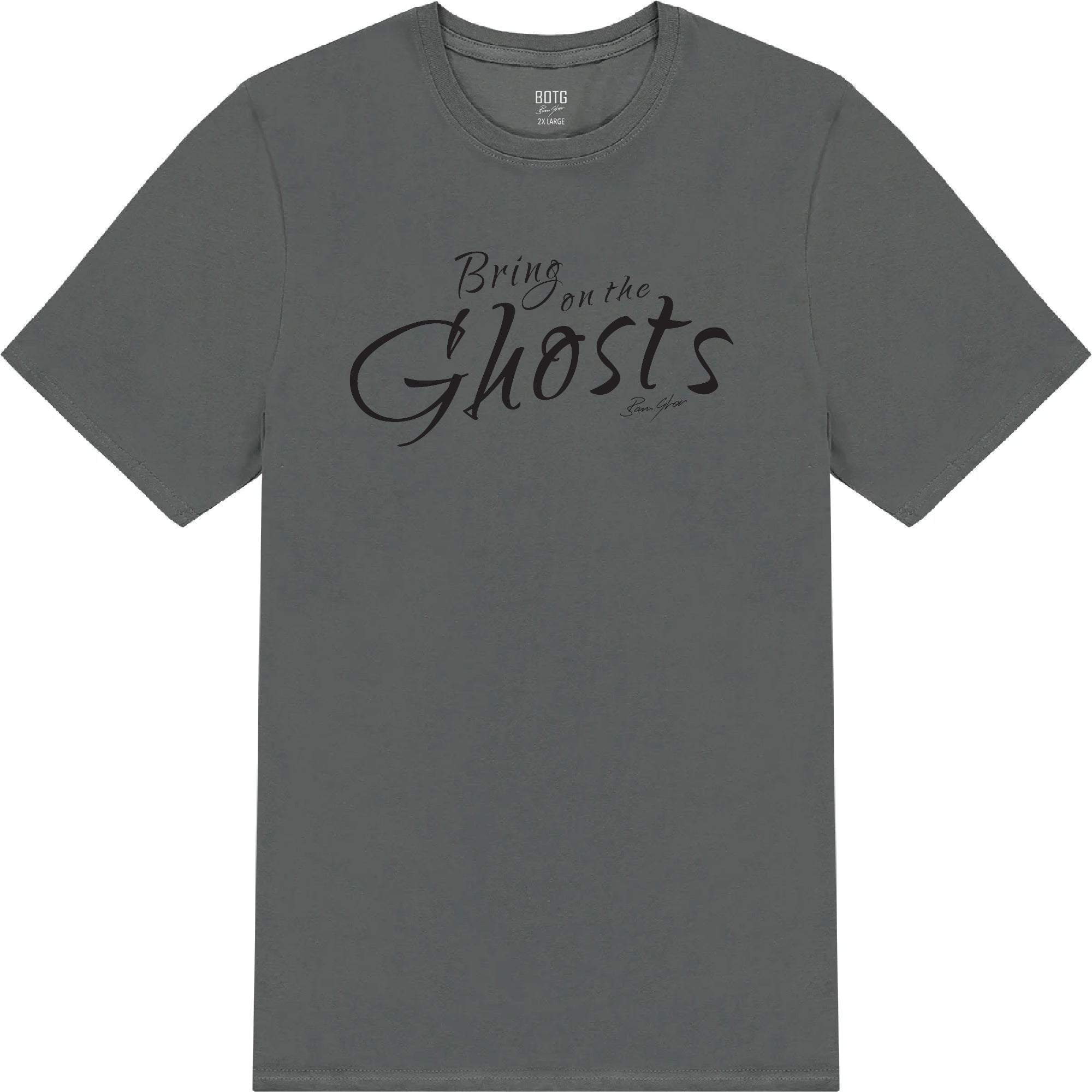 Bring On The Ghosts - Catchprase Tee