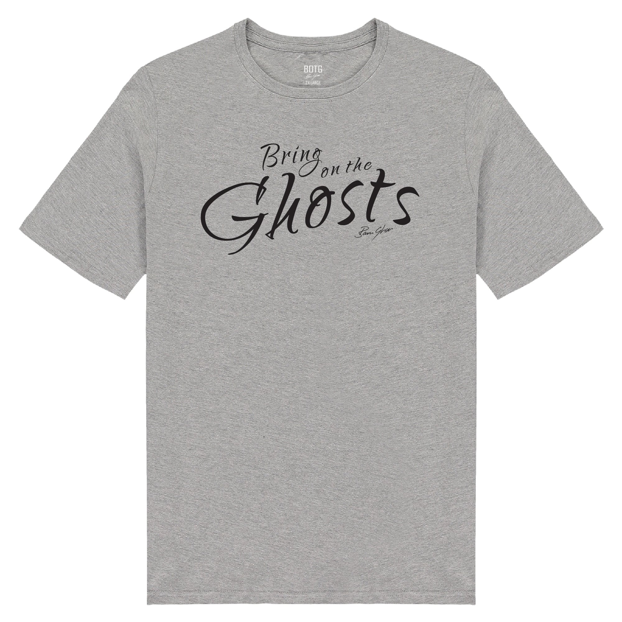 Bring On The Ghosts - Catchprase Tee
