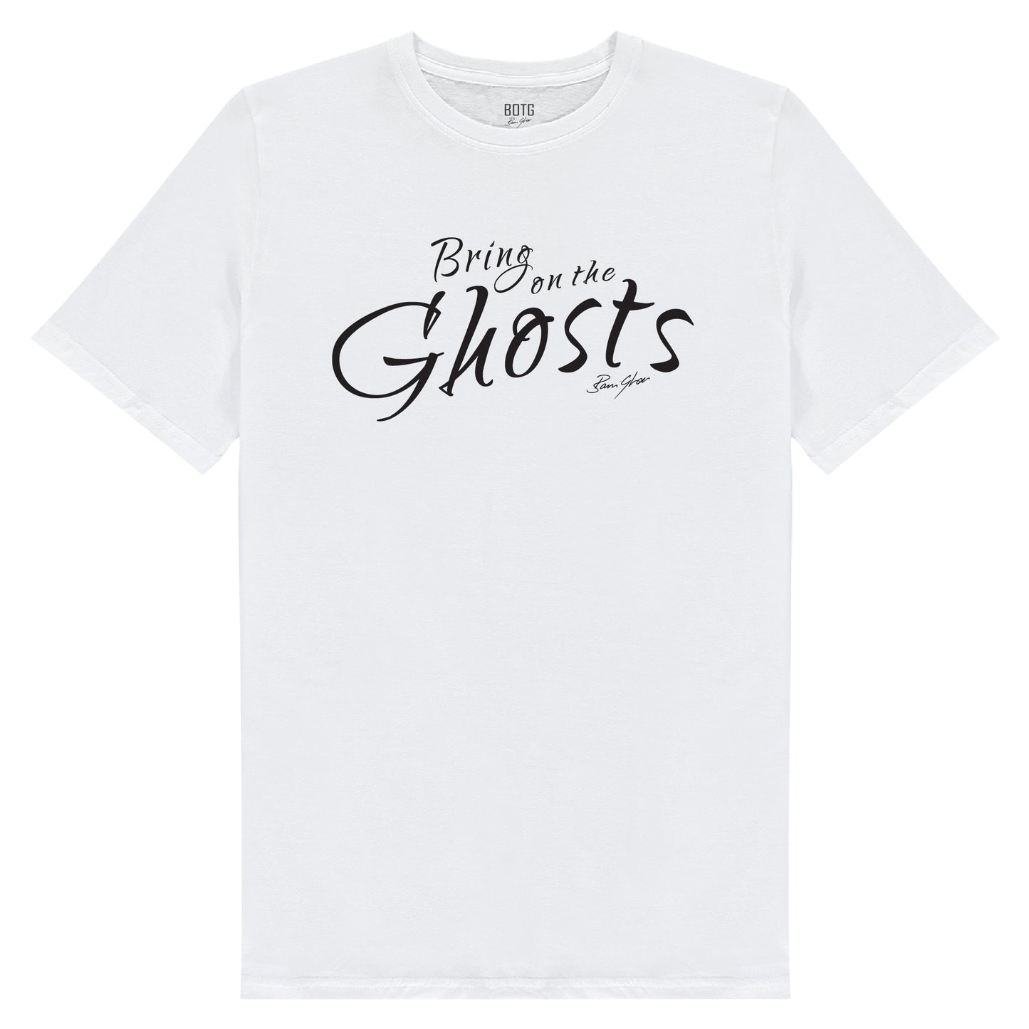 Bring On The Ghosts - Catchprase Tee