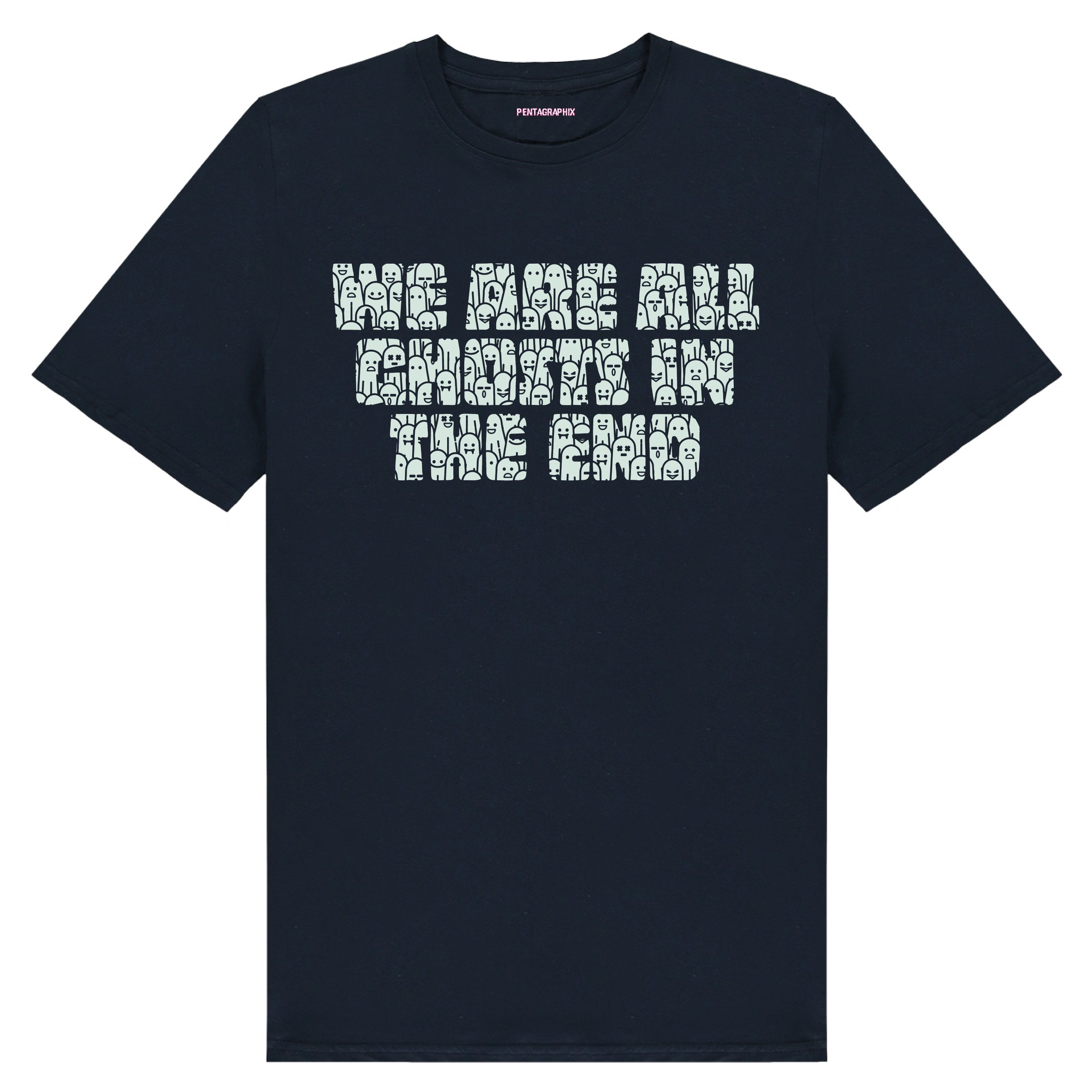 We Are All Ghosts In The End - Glow In The Dark T Shirt