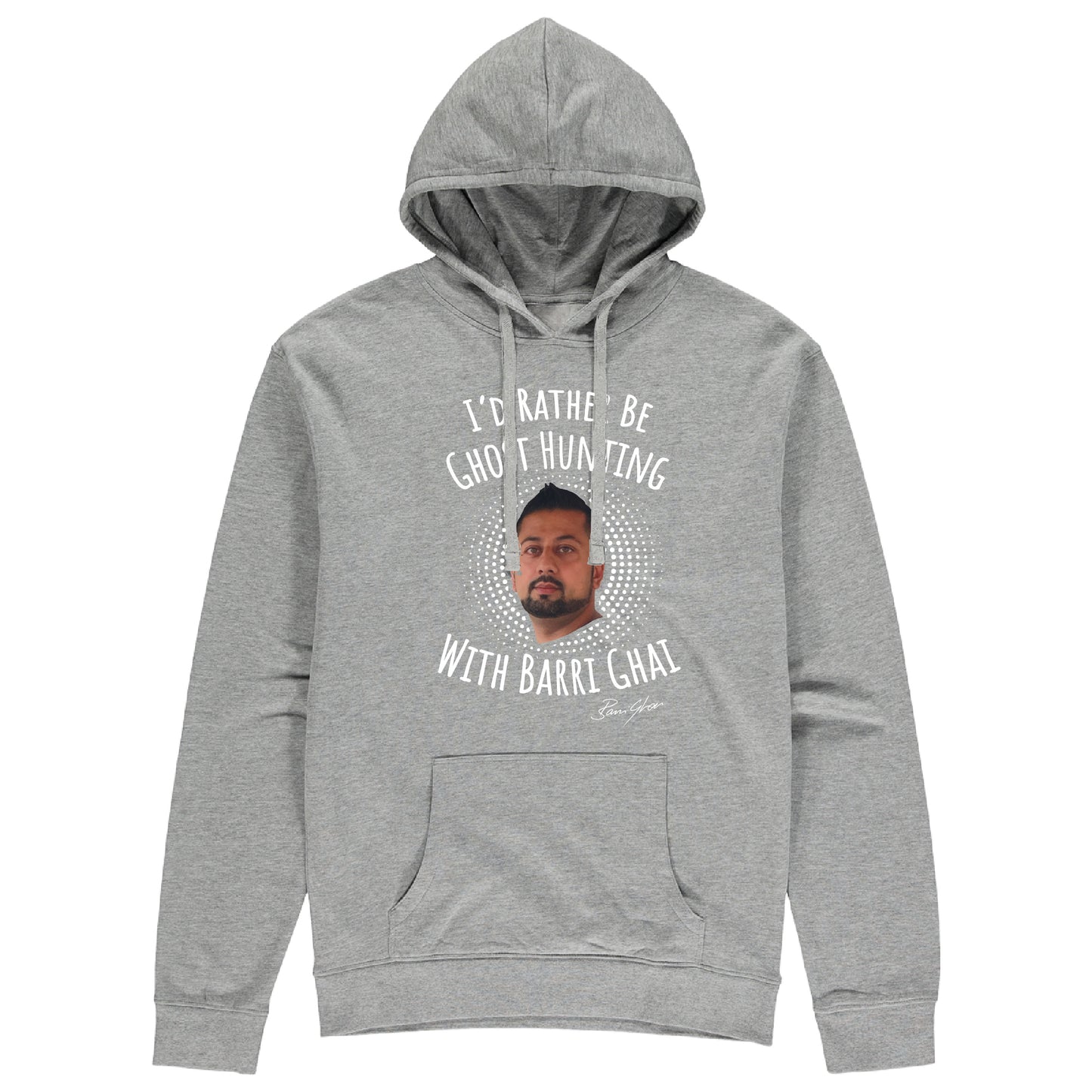 I'd Rather Be Ghost Hunting With Barri Ghai Hoodie