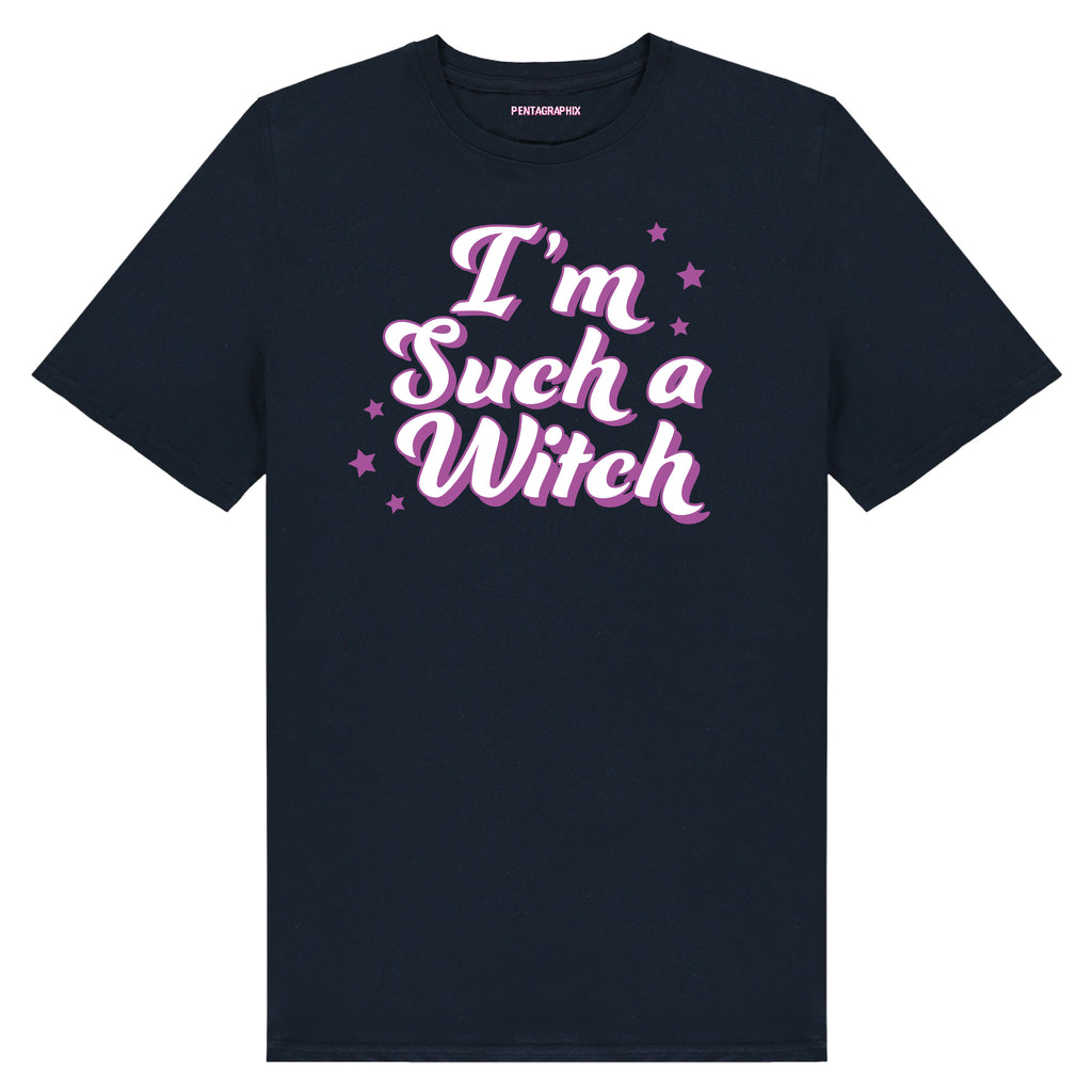 I'm Such A Witch T Shirt