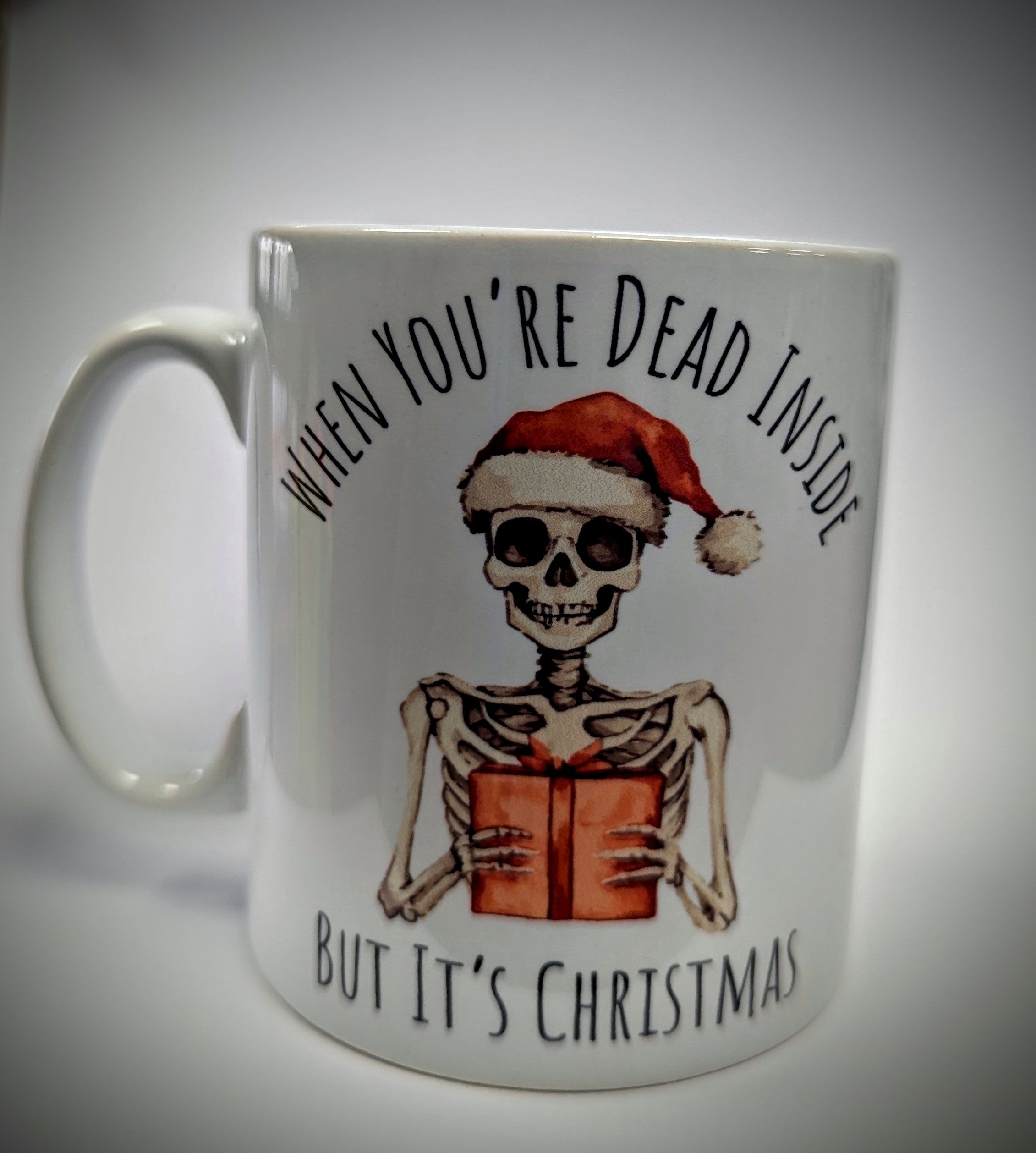 When You're Dead Inside But It's Christmas Ceramic Mug