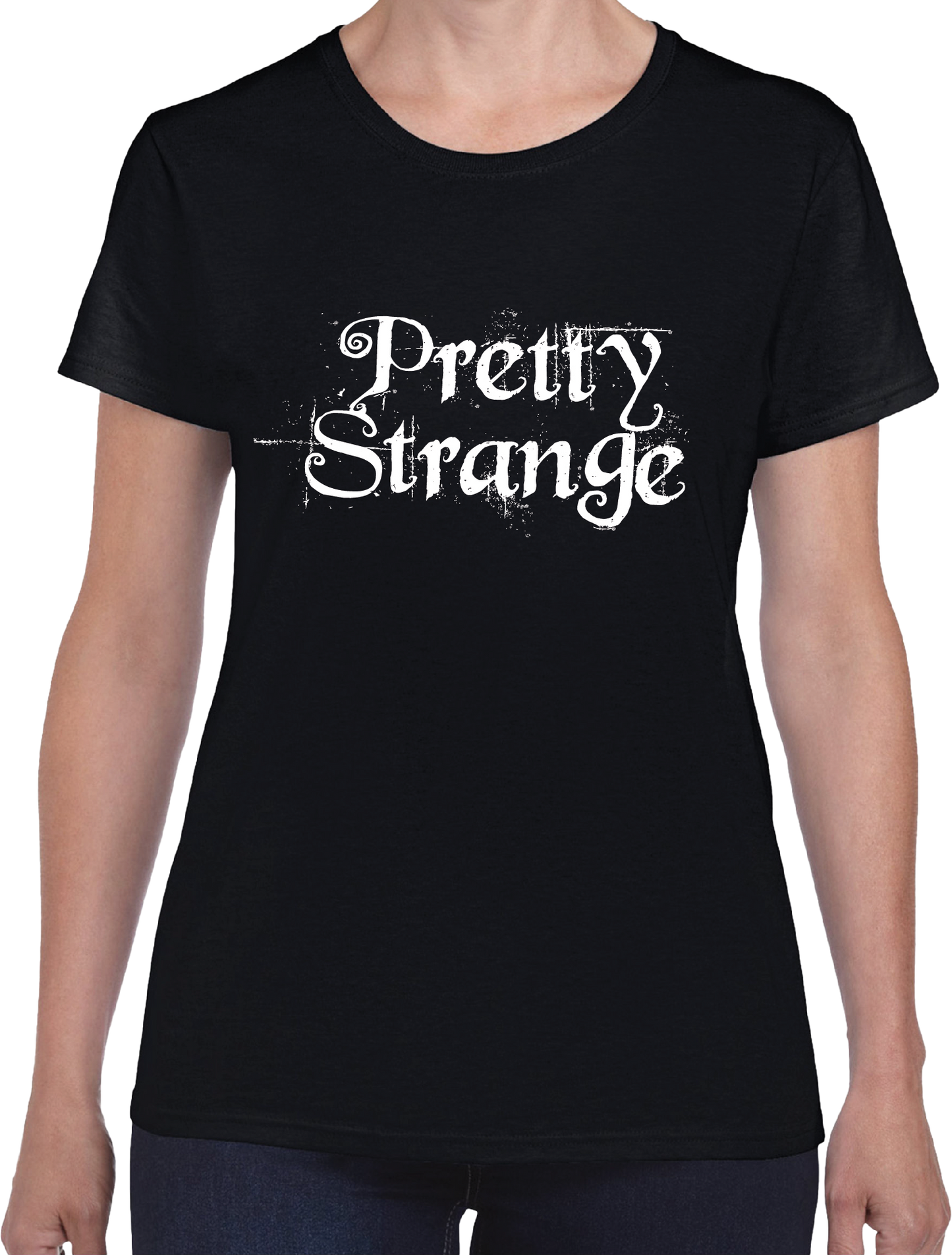 Pretty Strange T-Shirt