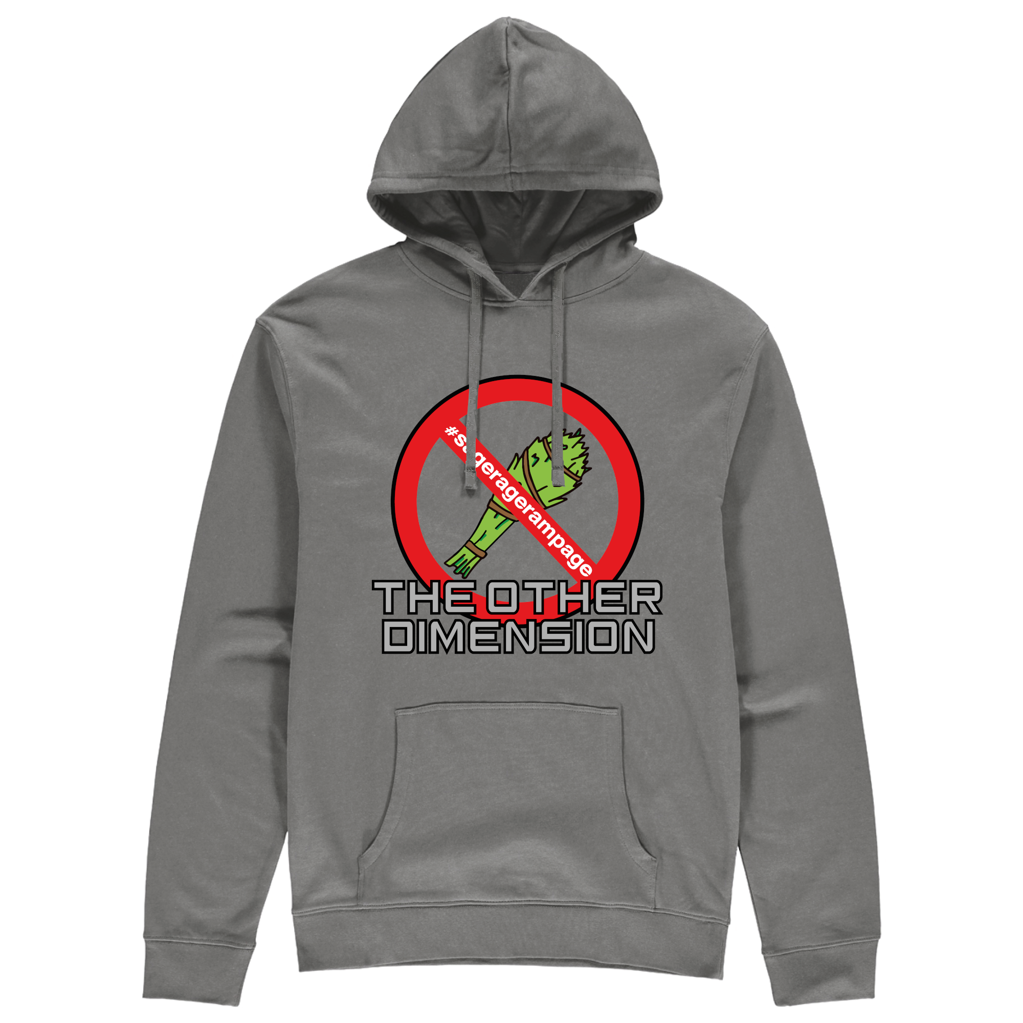 The Other Dimension - Sage Rage Rampage Hoodie