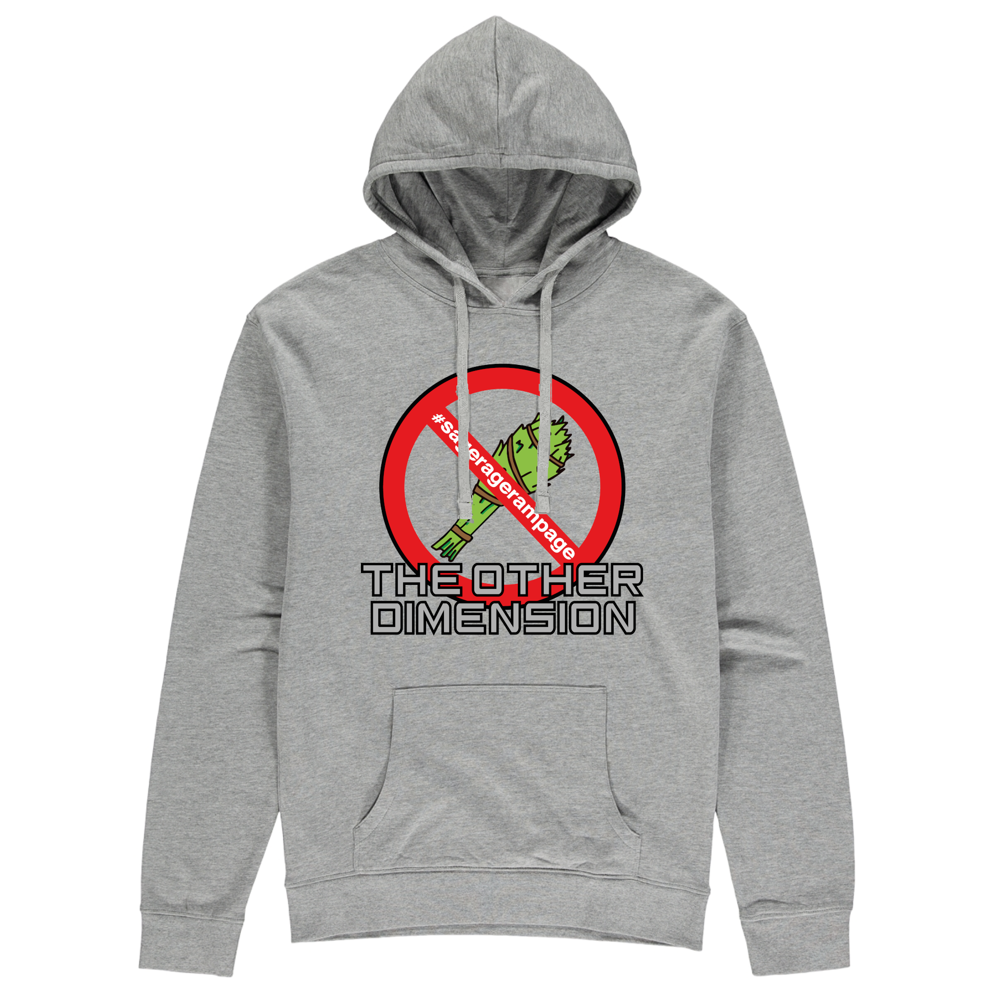 The Other Dimension - Sage Rage Rampage Hoodie