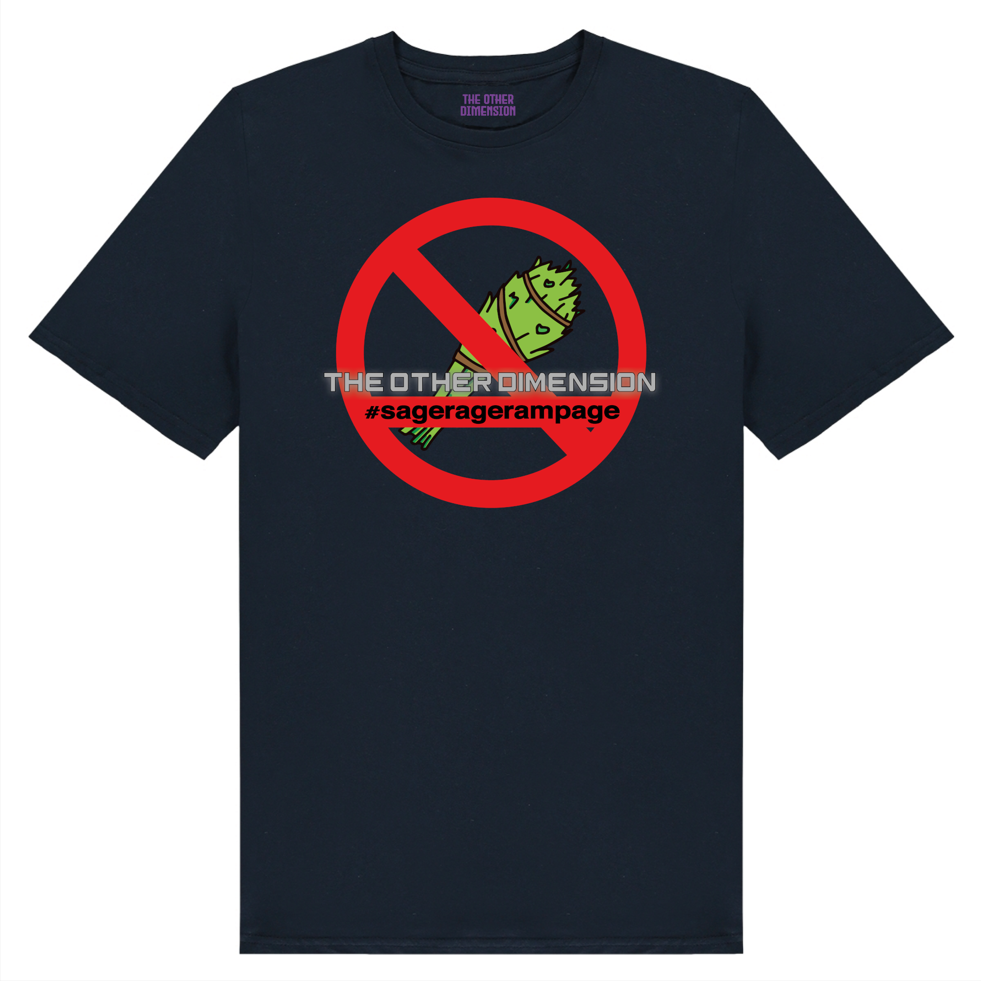 The Other Dimension - Sage Rage Rampage T-Shirt  (alternate design)