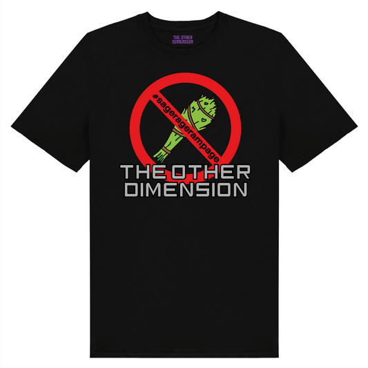The Other Dimension - Sage Rage Rampage T-Shirt