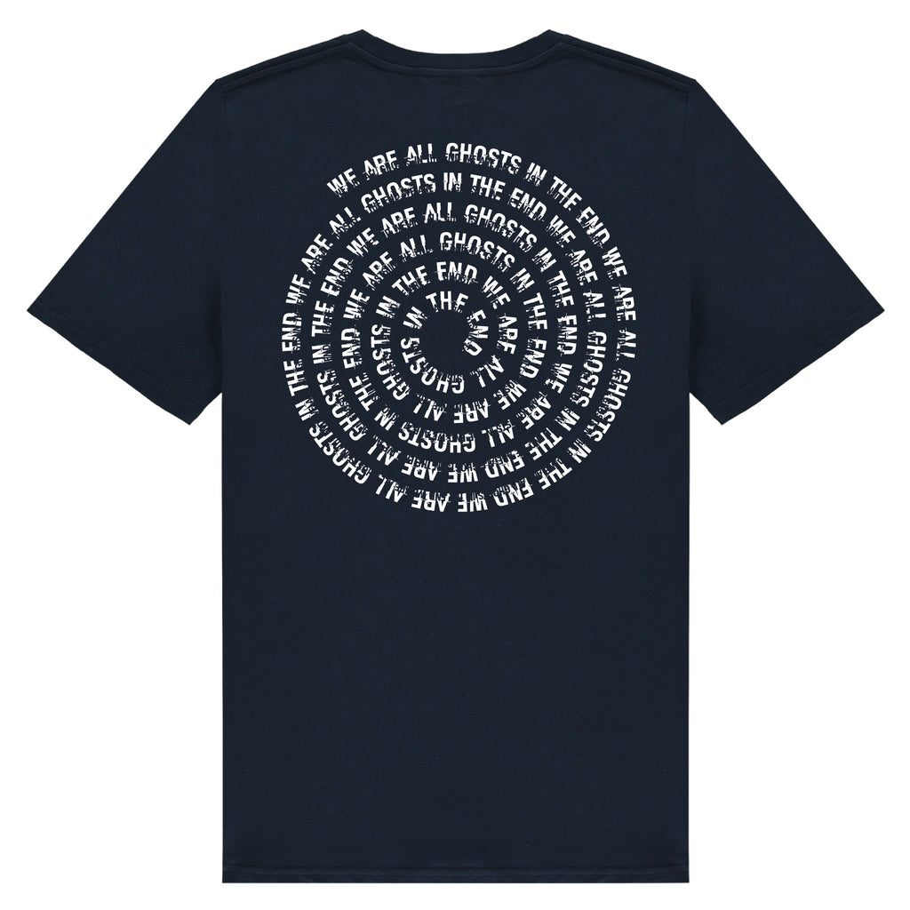 We Are All Ghosts In The End - Front and Back Print T Shirt