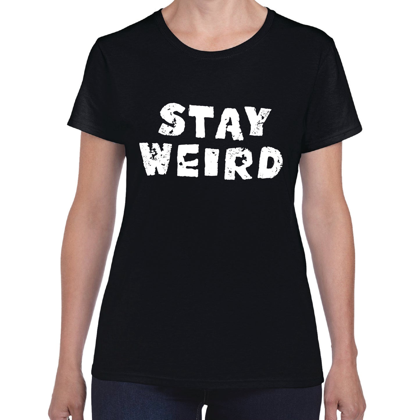 Stay Weird T-Shirt