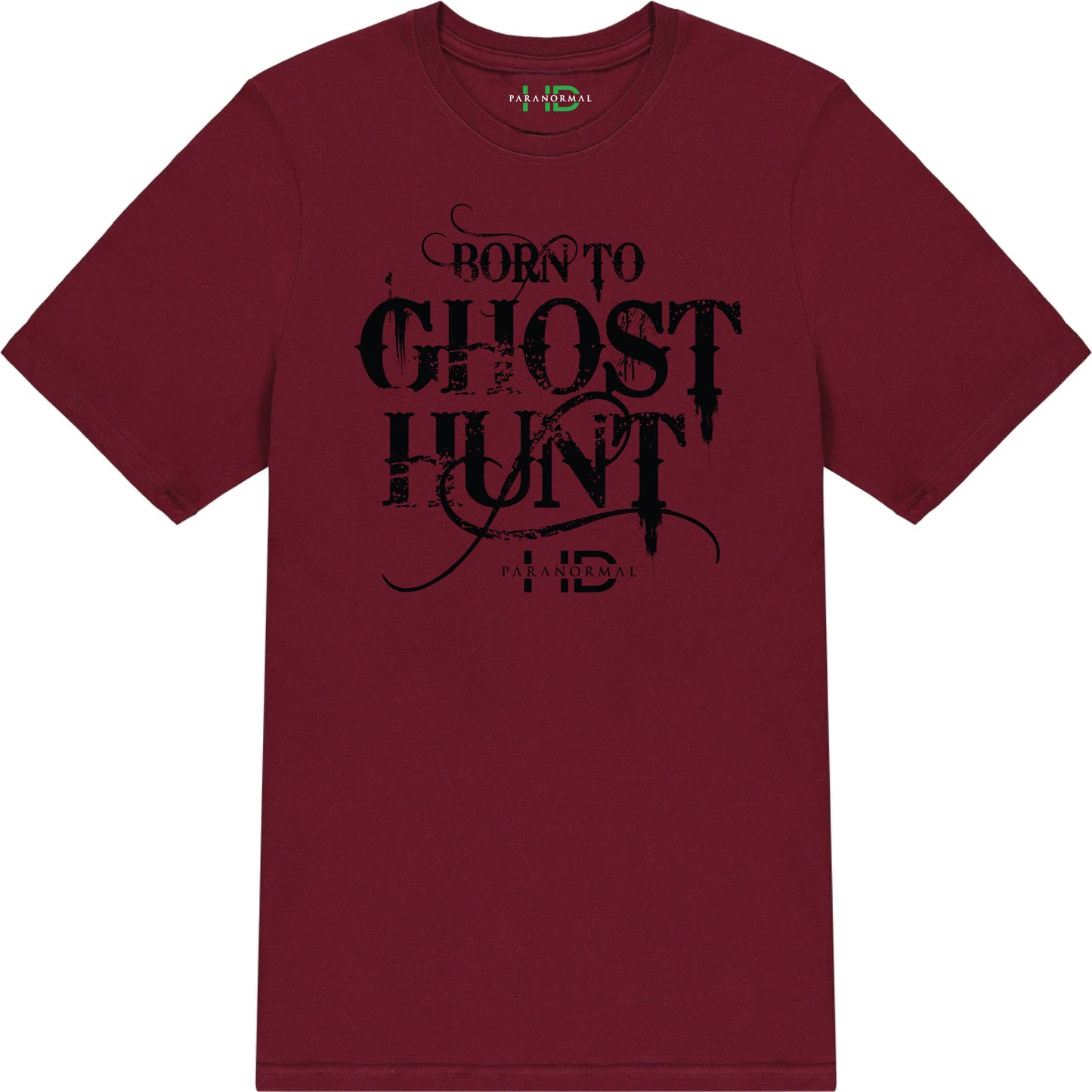 Born To Ghost Hunt - Big Print T-Shirt