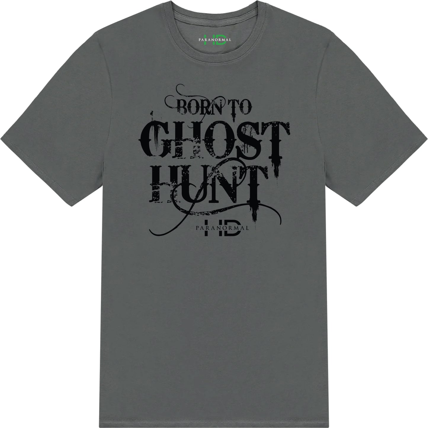 Born To Ghost Hunt - Big Print T-Shirt