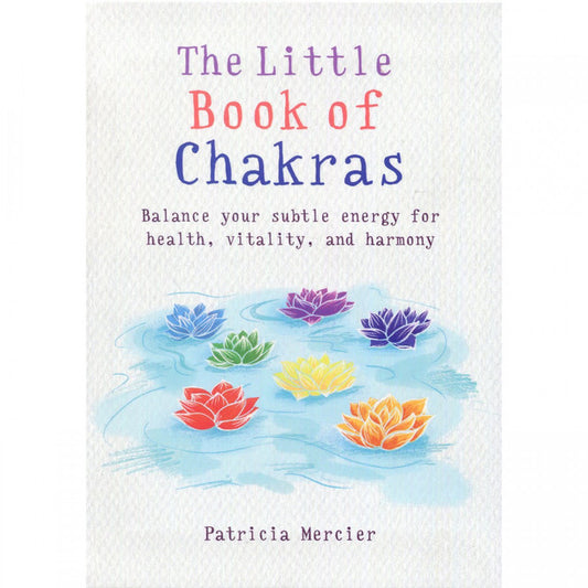 The Little Book of Chakras - Patricia Mercier