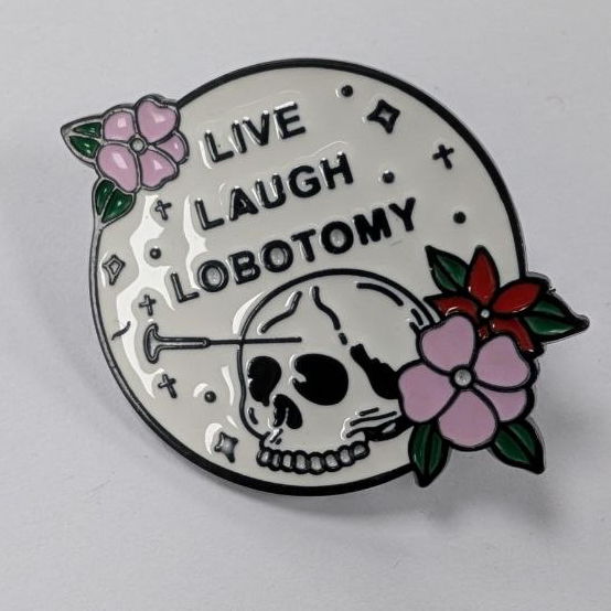 live laugh lobotomy