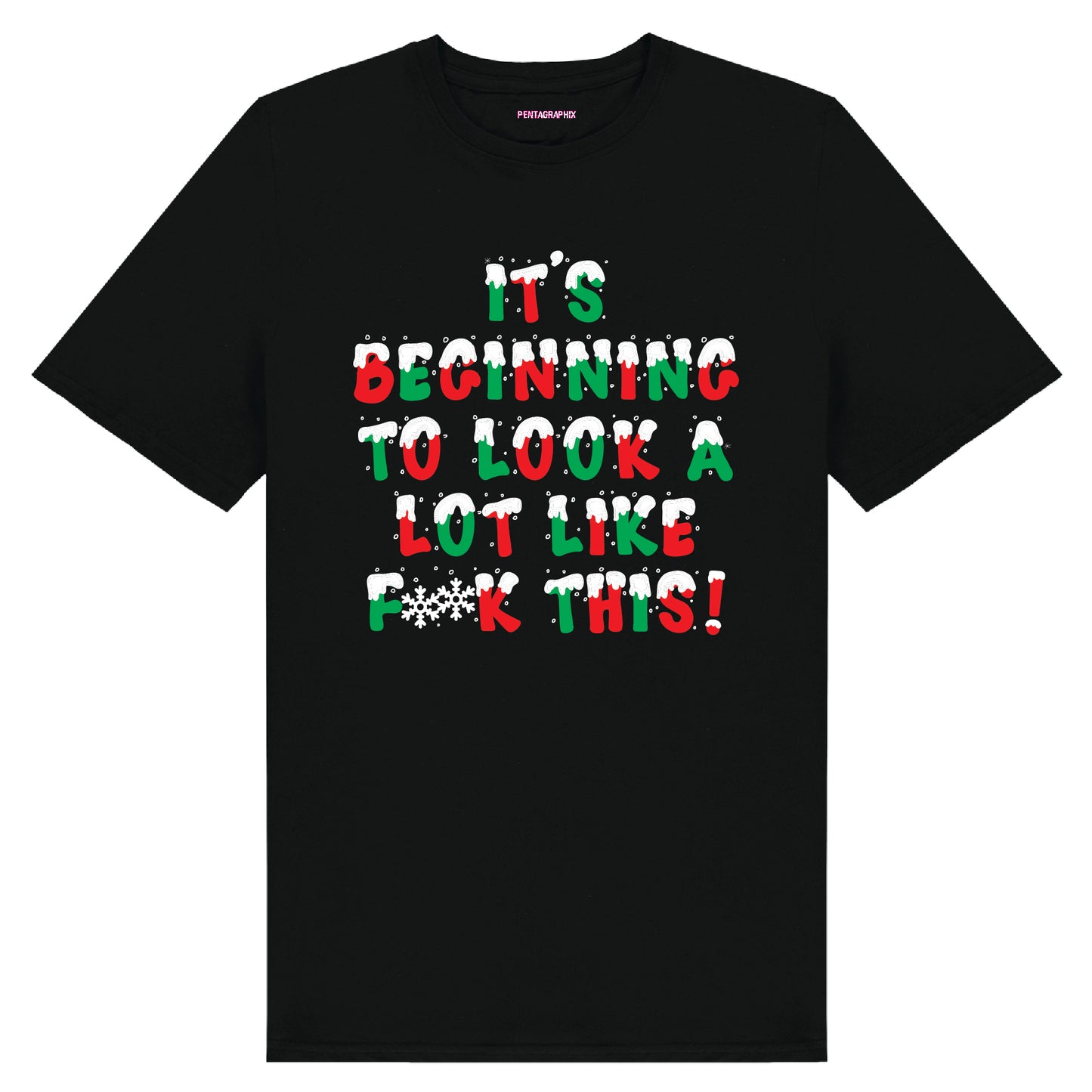 It's Beginning To Look A Lot Like F**k This! T-Shirt