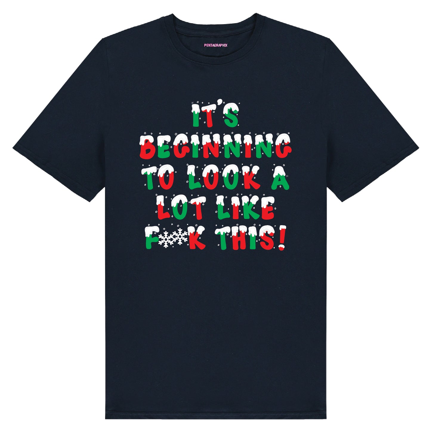 It's Beginning To Look A Lot Like F**k This! T-Shirt