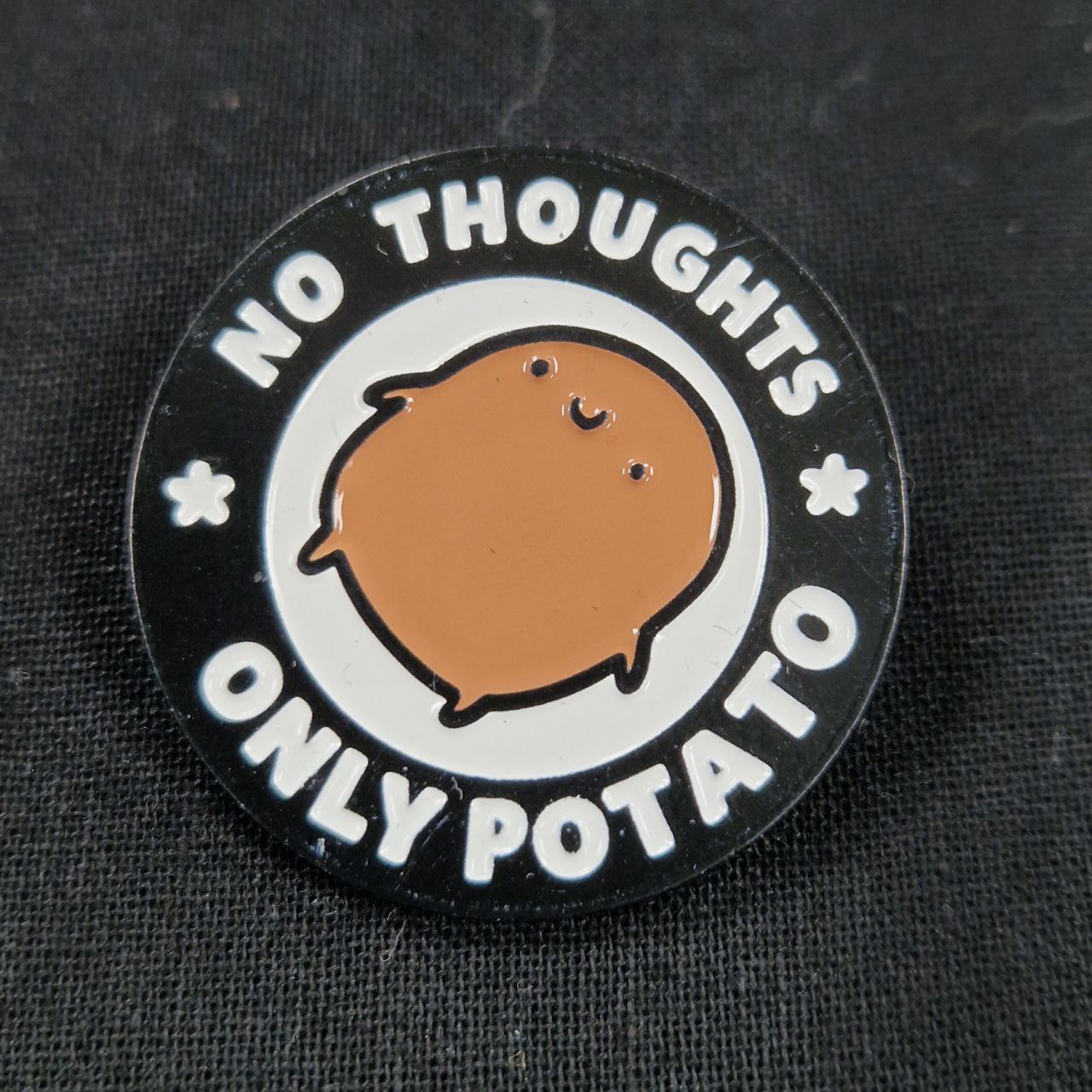 No Thoughts Only Potato