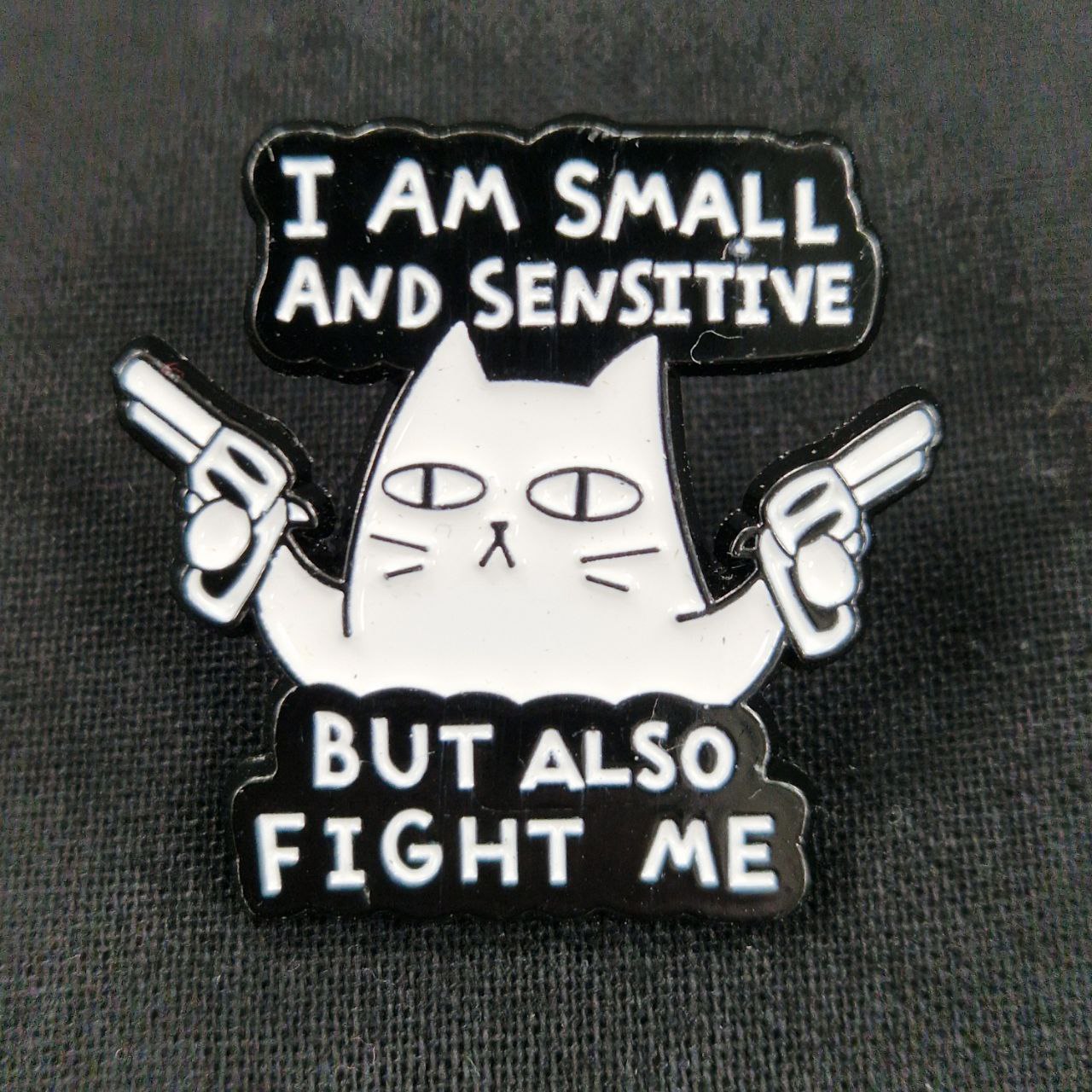 I'm Small and Sensitive But Also Fight Me