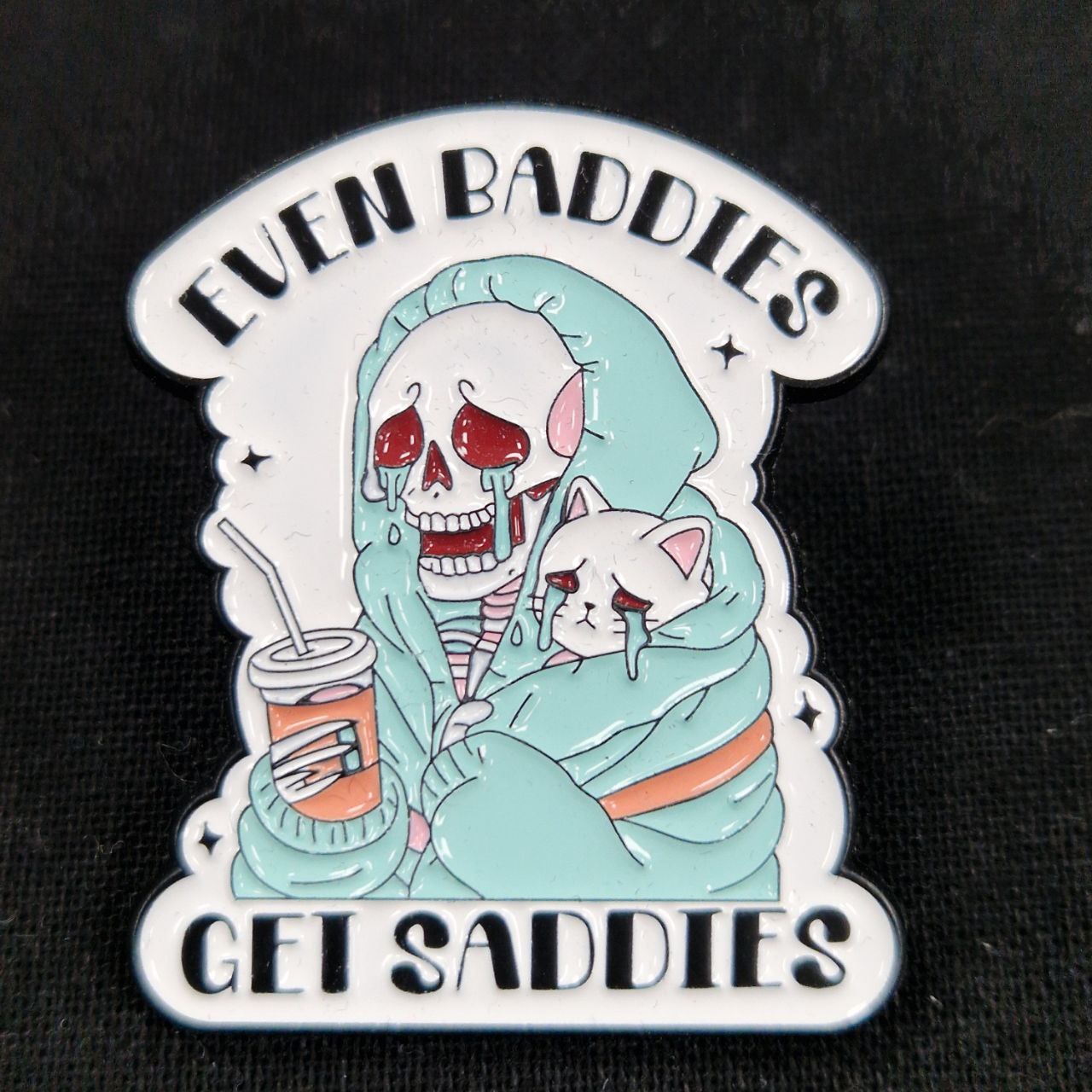 Even Baddies Get Saddies