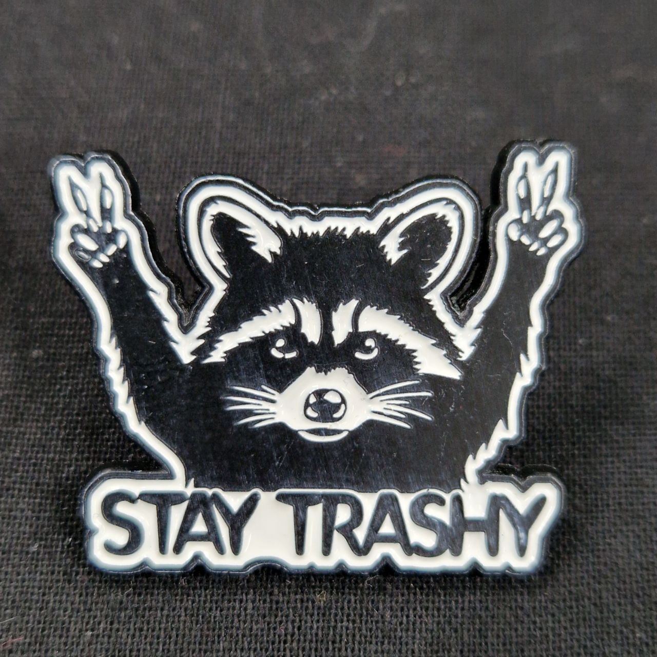 Stay Trashy