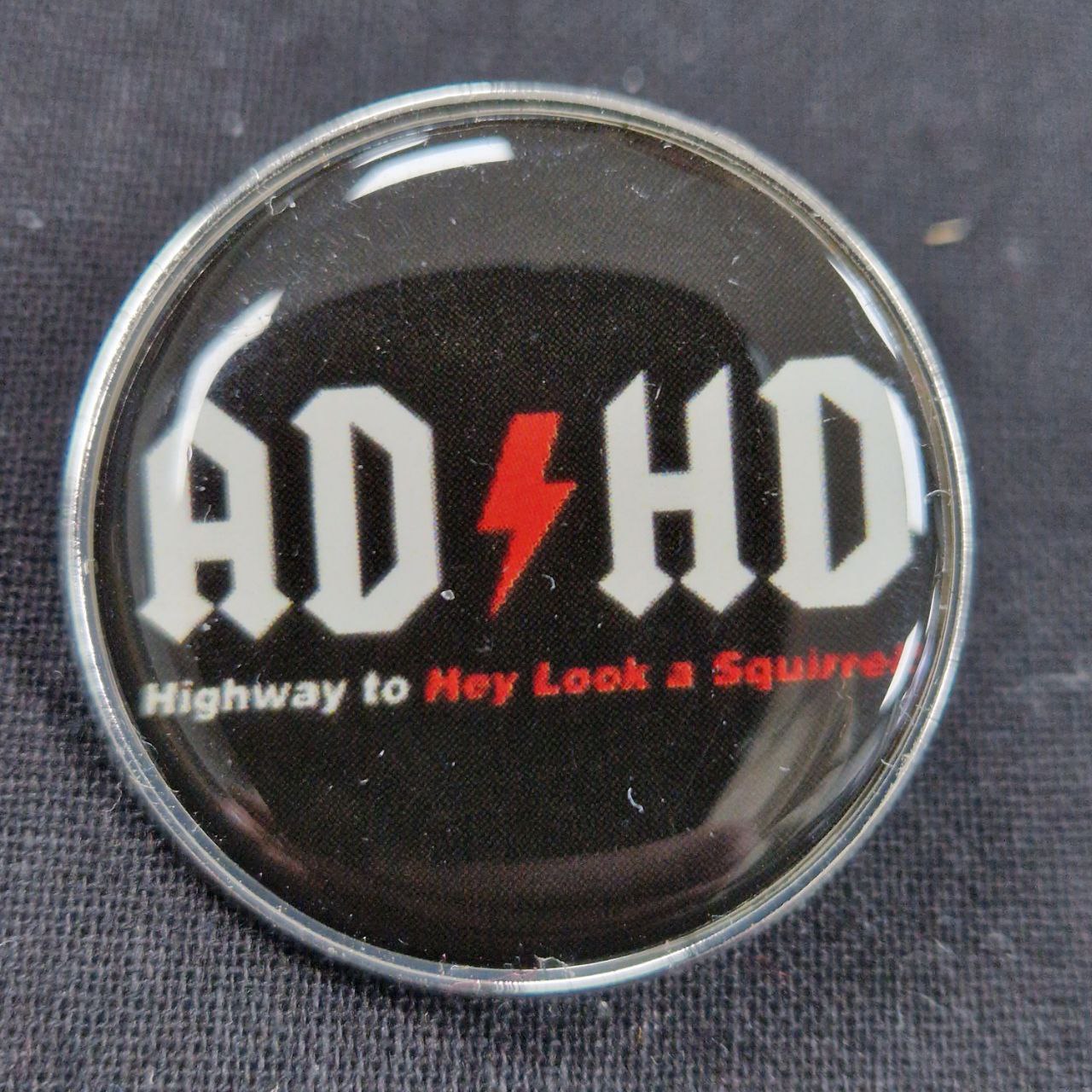 ADHD Highway To Hey Look A Squirrel