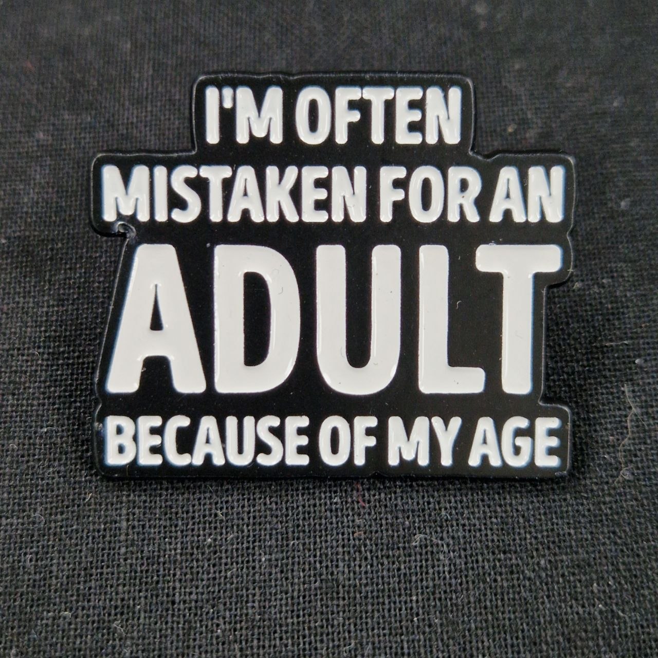 I'm Often Mistaken For An Adult Because Of My Age