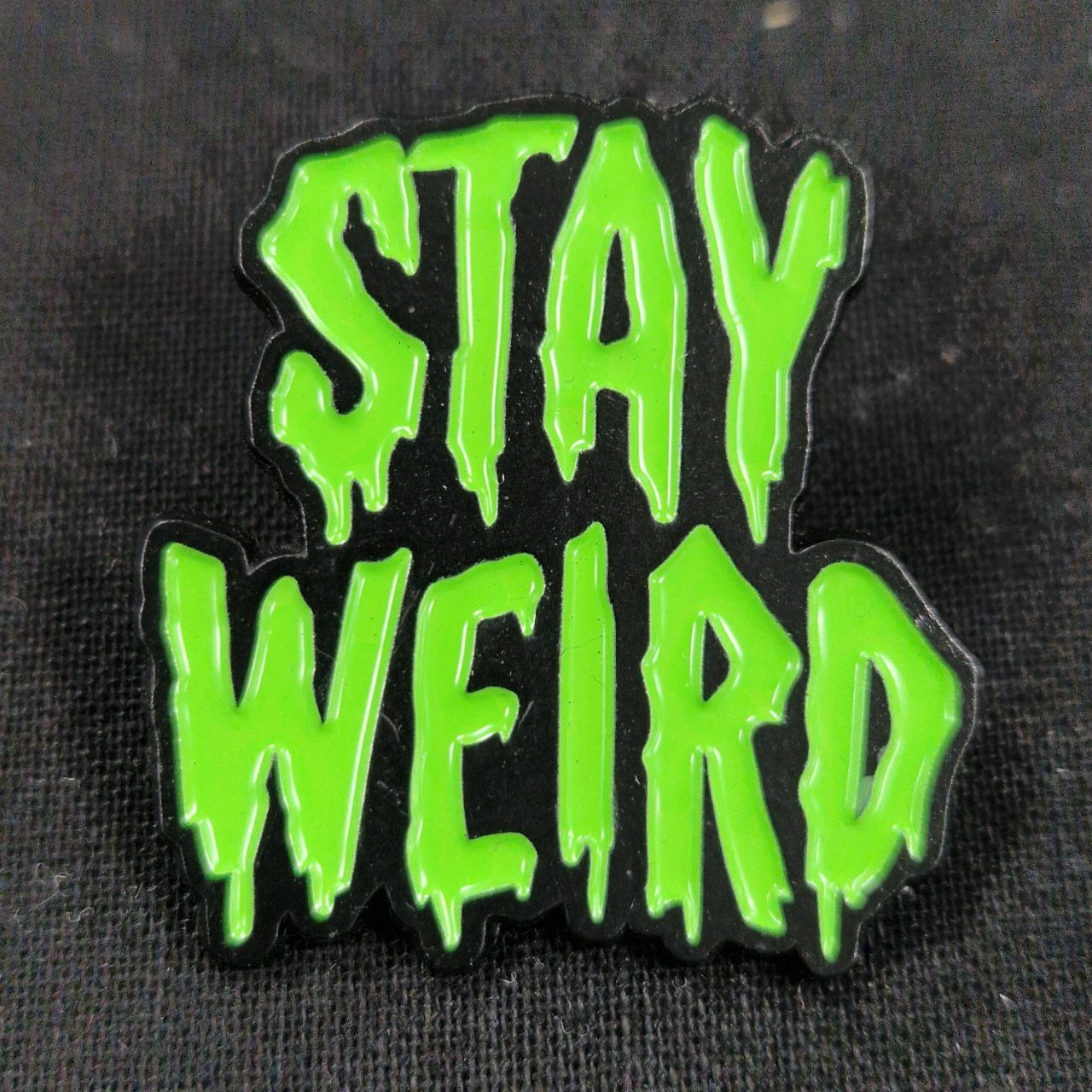 Stay Weird