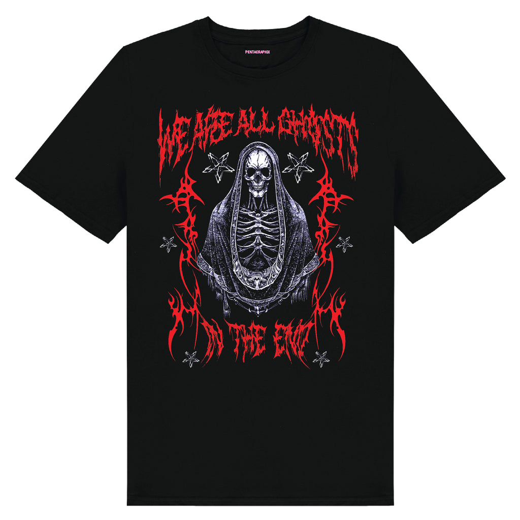 We Are All Ghosts In The End Occult T-Shirt